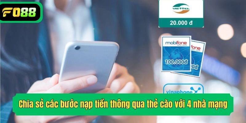 Chia sẻ các bước nạp tiền thông qua thẻ cào với 4 nhà mạng