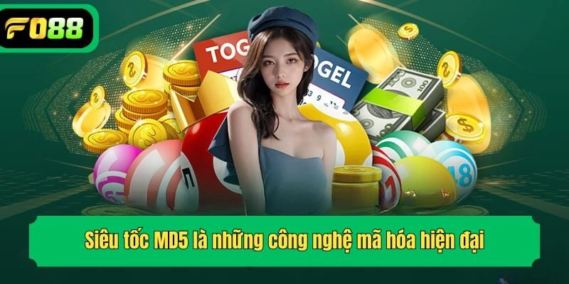 Siêu tốc MD5 là những công nghệ mã hóa hiện đại